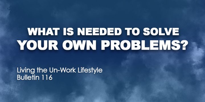 What’s needed to solve your own problems?